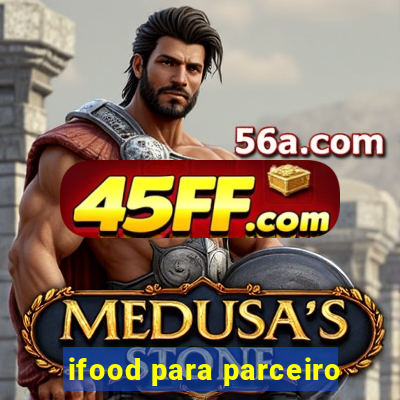 ifood para parceiro